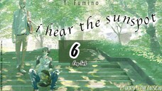🇯🇵 I Hear The Sunspot - Hidamari Ga Kikoeru EP 6 Eng Sub 🏳️🌈
