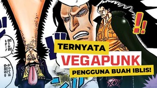 TERNYATA KECERDASAN VEGAPUNK DI BANTU BUAH IBLIS??