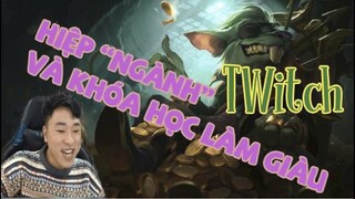 Kow Twitch. "Hiệp Ngành" và Khóa Học Làm Giàu