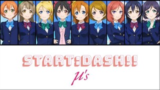 START：DASH!! - µ's [FULL ENG⧸ROM LYRICS + COLOR CODED] ｜Love Live!