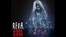 REVA: GUNA-GUNA (2019)
