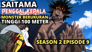 SEBESAR DAN SEKUAT APAPUN MUSUHNYA, SAITAMA TETAP SANTUY | ONE PUNCH MAN SEASON 2 EPISODE 9