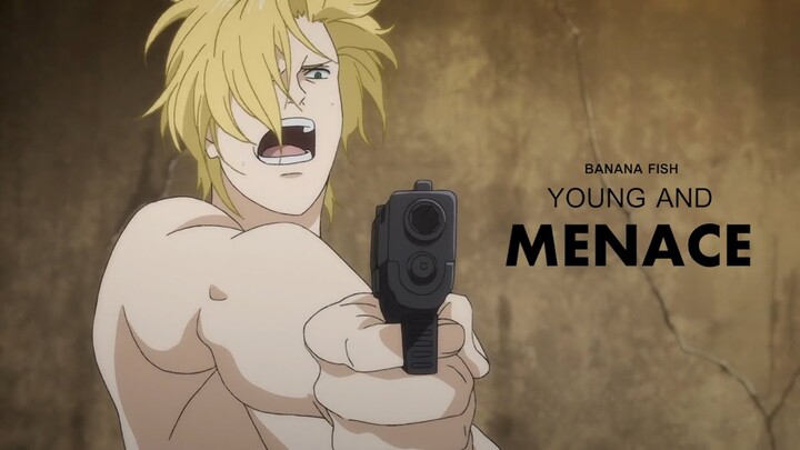 young and menace [banana fish amv]