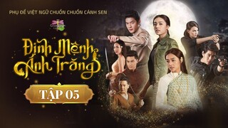 [Vietsub] Định Mệnh Ánh Trăng - Tập 5