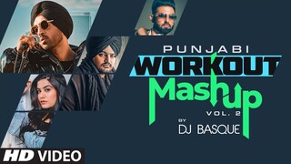 Punjabi Workout Mashup Vol 2 | DJ BASQUE | Latest Punjabi Song 2021 | New Punjabi Song 2021