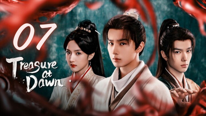 Treasure ᴀᴛ Dᴀᴡɴ - Episode 7 [Eng Sub]