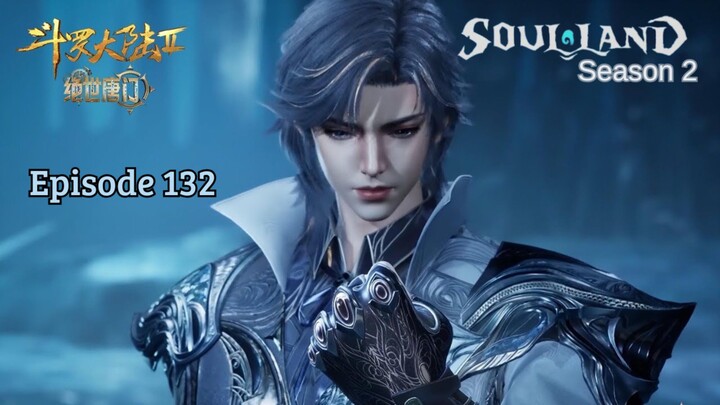 Soul Land 2 eps 132 Sub Indo