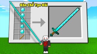 Minecraft, Nhưng Bạn Chế Tạo Dụng Cụ Siêu Dài