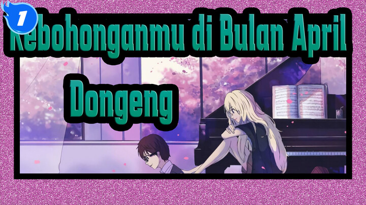 Kebohonganmu di Bulan April|Animasi Air Mata Dongeng_1