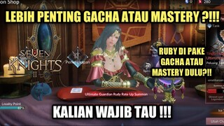 Seven Knights 2 - Lebih Penting Gacha Atau Mastery ?? Kalian Wajib Tau !!