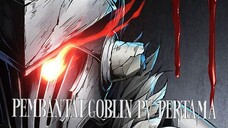 Pembantai Goblin PV pertama