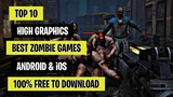TOP 10 HIGH GRAPHICS ZOMBIE GAMES