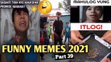 PINOY FUNNY MEMES COMPILATION Part 39