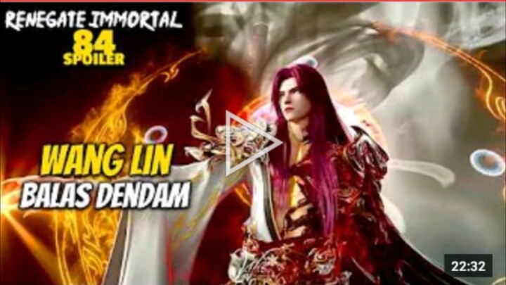RENEGADE IMMORTAL EPS 84 - WANG LIN DI BUFF EDAN LANGSUNG OVERPOWER BALAS DENDAM - SPOILER