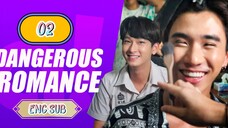 🇹🇭Dangerous Romance EPISODE 2 ENG SUB | BL