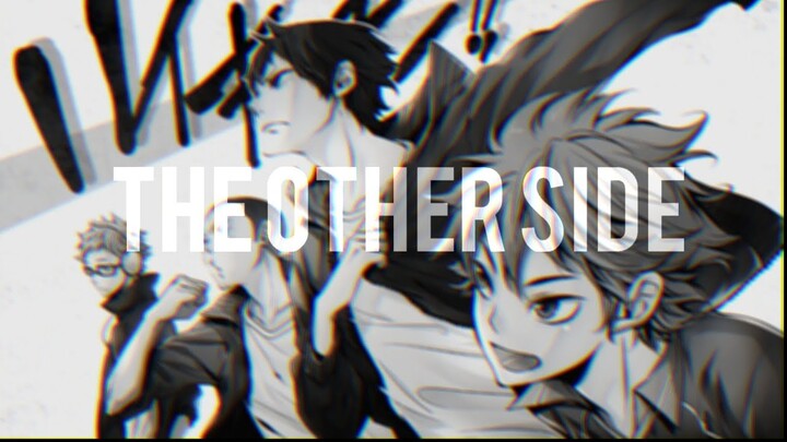 「AMV」Hinata x Kageyama || The Other Side「Haikyû!!」