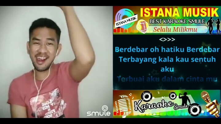 Selalu Milikmu - Karaoke Smule Duet Cowok