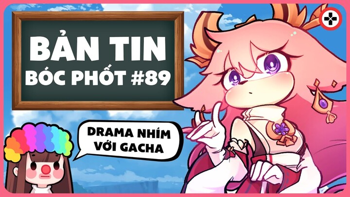 Bản Tin BÓC PHỐT #89 | Drama NHÍM XANH vs GACHA IMPACT, mIHOYO nộp đơn KIỆN | GCH News