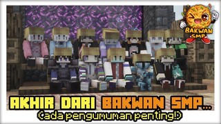 (Bakwan SMP) Ini Akhir dari Bakwan SMP... 😭 (Minecraft Indonesia)