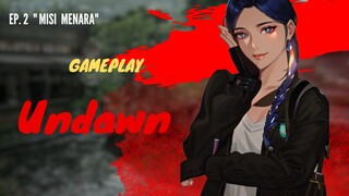 #Undawn "Selesein Misi Menara"