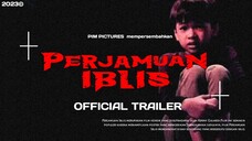 PERJAMUAN IBLIS OFFICIAL TRAILER [2023]