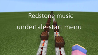 [Music]Playing Undertale-Start Menu Song in Minecraft