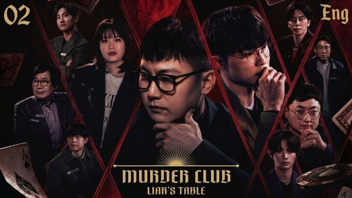 Murder Club Liars Table Ep.02