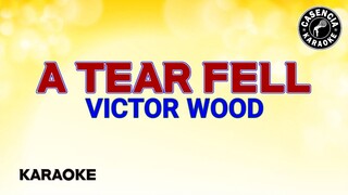 A Tear Fell (Karaoke) - Victor Wood