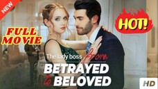 The Lady Boss from Betrayed to Beloved
