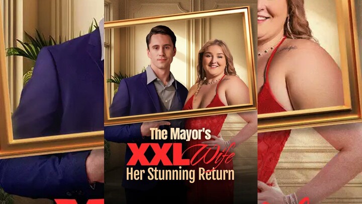 The Mayor's XXL Wife- Her Stunning Return Full Bahasa Indonesia (DW)