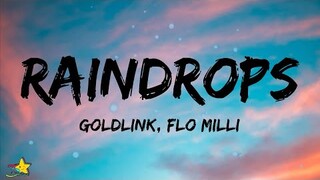 GoldLink - Raindrops (Lyrics) ft. Flo Milli