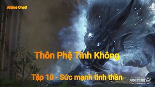 Thôn Phệ Tinh Không Tập 10 - Sức mạnh tinh thần