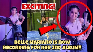 JUST IN: BELLE MARIANO is now recording para sa kanyang 2nd ALBUM!!