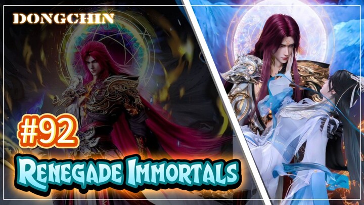 Renegade Immortal Eps 92 Sub idn 1080p