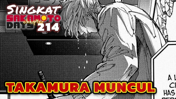 TAKAMURA MUNCUL ⁉️REVIEW SAKAMOTO DAYS 214 TERBARU INDONESIA