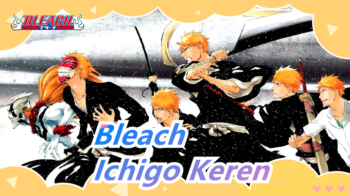 [Bleach / Ichigo] Monster☆ Keren / Ichigo Direkomendasi