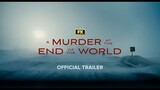 A Murder at the End of the World - Full Movie L-ink Below - Official Trailer