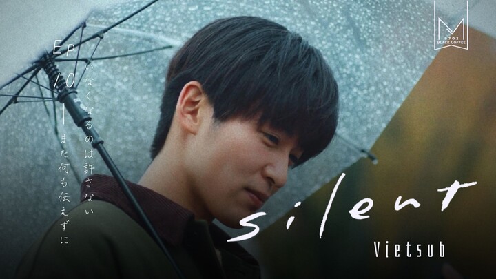 [Vietsub] S I L E N T ep 10