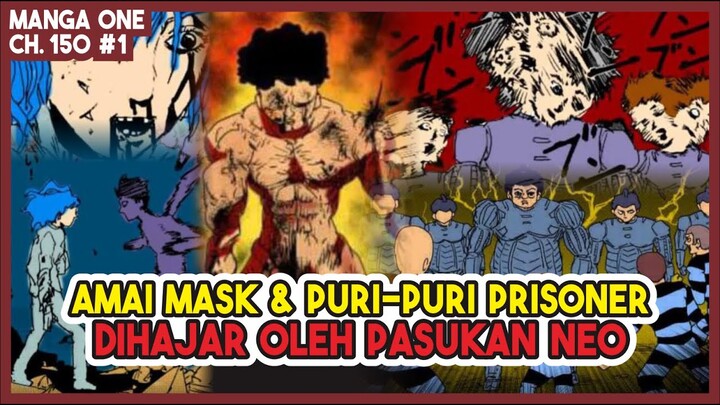 (Manga One 150 #1) | LEPAS KENDALI!!! Para Neo Heroes Menyerang Amai Mask dan Puri-puri Prisoner!!