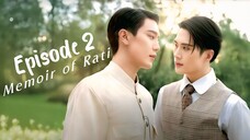 Memoir of Rati Episode 2 (2025) | HD with Eng Sub