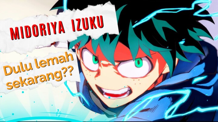 [MY HERO ACADEMIA] MC yang awalnya lemah tapi mau belajar kuat !! Gimana kabarnya sekarang?