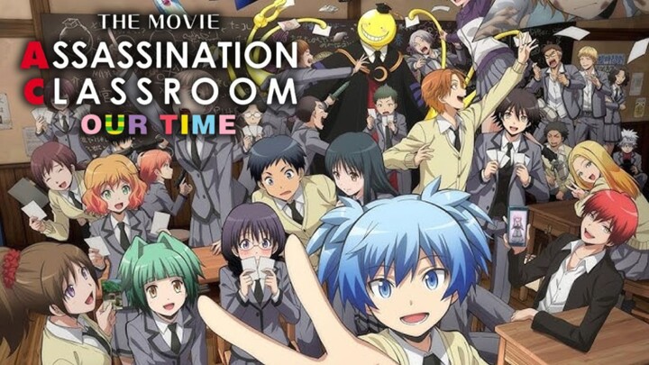 🎬Assassination Classroom the Movie: Our Time 2026