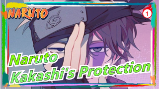 [Naruto / Kakashi] Walking From the Dark to the Bright / What's Ninja? What's Protection?_1
