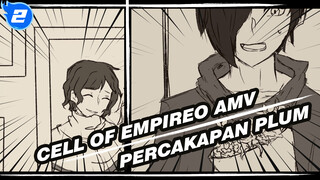 Percakapan Plum | AMV yang Digambar Sendiri / Cell of Empireo_2