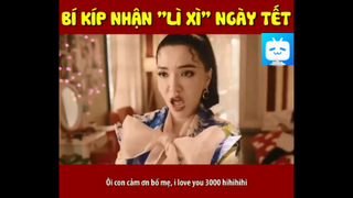 BÍ KÍP NHẬN LÌ XÌ NGÀY TẾT #funny