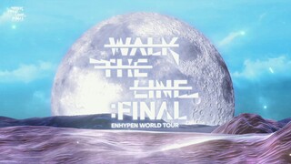 251026 ENHYPEN - WORLD TOUR 'WALK THE LINE' : FINAL [DAY 3]