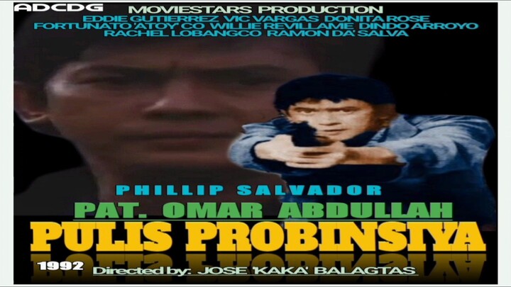 PAT. OMAR ABDULLAH: PULIS PROBINSYA (1992) Philip Salvador Full Movie