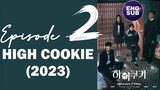 🇰🇷 KR DRAMA | HIGH COOKIE (2023) Episode 2 RAW (1080p)