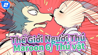 [Thế Giới Người Thú]Maroon 5/ Thú vật_2