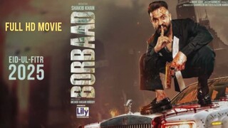 Borbaad Full Hd Movie |Sakib Khan |Idhika Paul